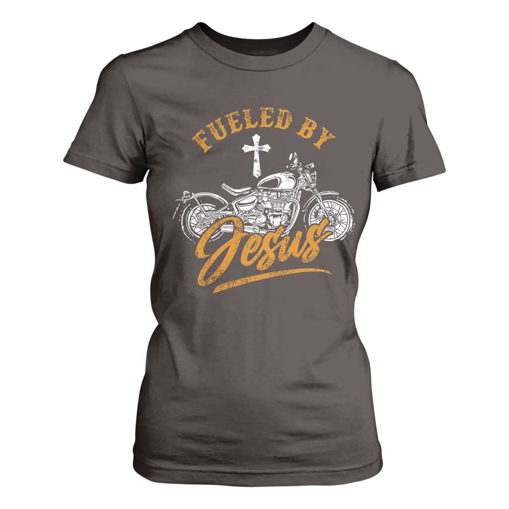 Motorcycle Rider Fueled By Jesus T Shirt For Women TS09 Dark Chocolate Print Your Wear