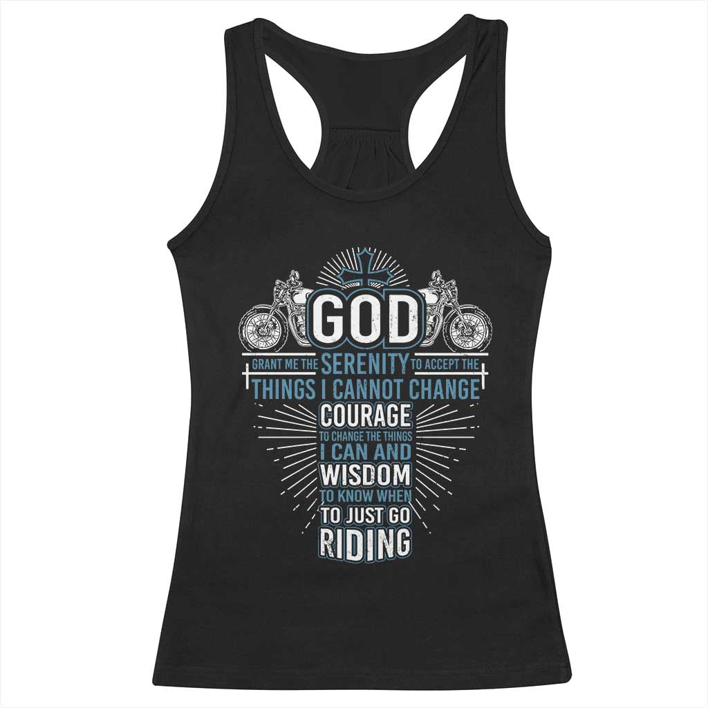 Christian Motorcycle Rider Racerback Tank Top God Grant Me The Serenity To Accept The Things I Cannot Change TS09 Black Print Your Wear