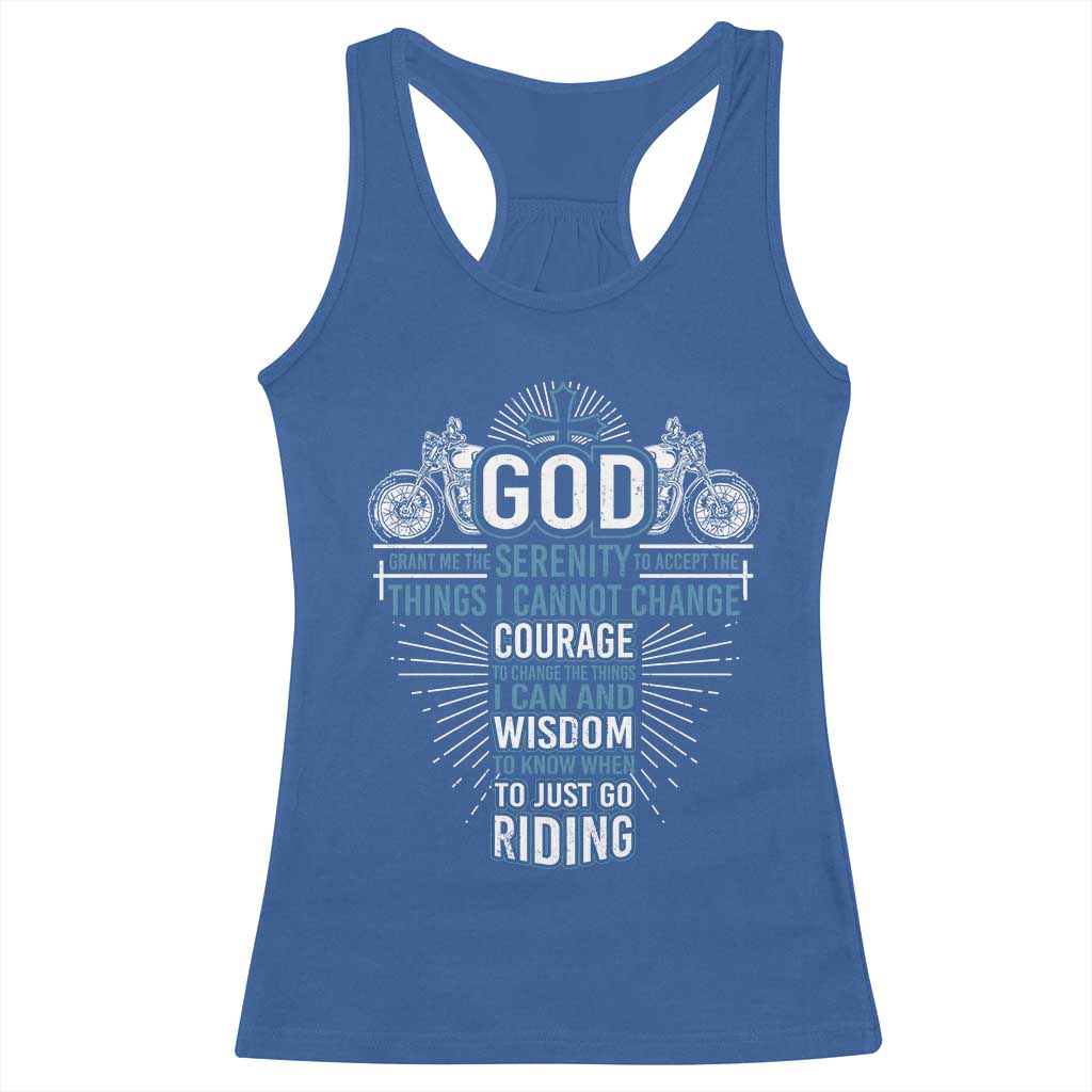 Christian Motorcycle Rider Racerback Tank Top God Grant Me The Serenity To Accept The Things I Cannot Change TS09 Royal Blue Print Your Wear