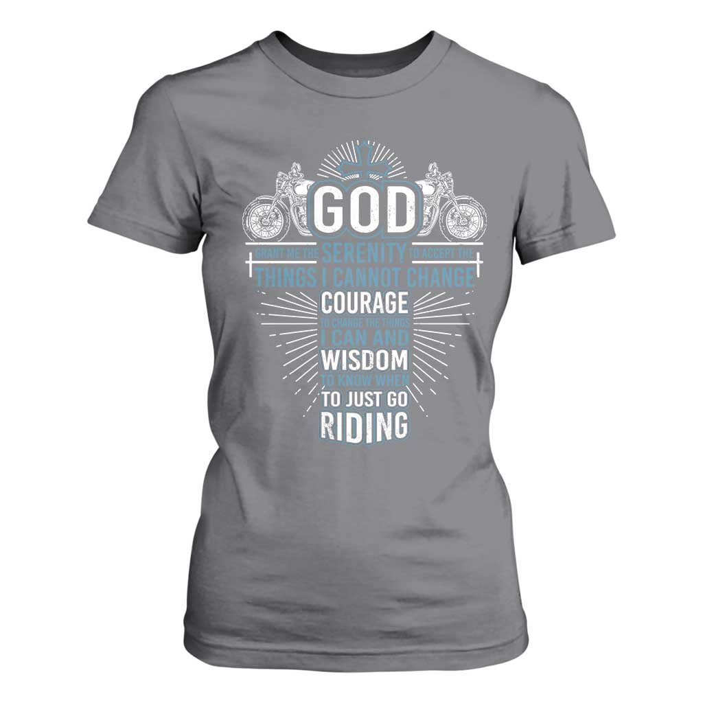 Christian Motorcycle Rider T Shirt For Women God Grant Me The Serenity To Accept The Things I Cannot Change TS09 Charcoal Print Your Wear