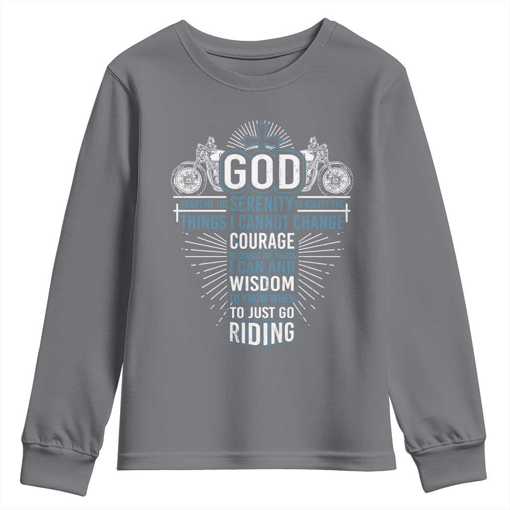 Christian Motorcycle Rider Youth Sweatshirt God Grant Me The Serenity To Accept The Things I Cannot Change TS09 Charcoal Print Your Wear