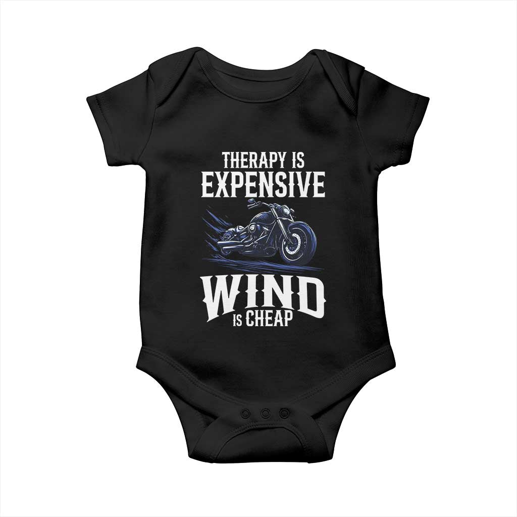 Motorcycle Rider Baby Onesie Therapy Is Expensive Wind Is Cheap TS09 Black Print Your Wear
