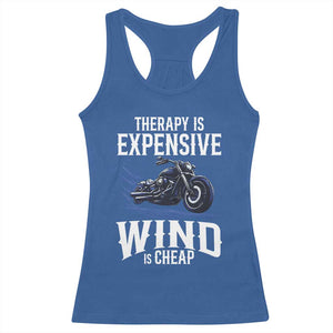Motorcycle Rider Racerback Tank Top Therapy Is Expensive Wind Is Cheap TS09 Royal Blue Print Your Wear