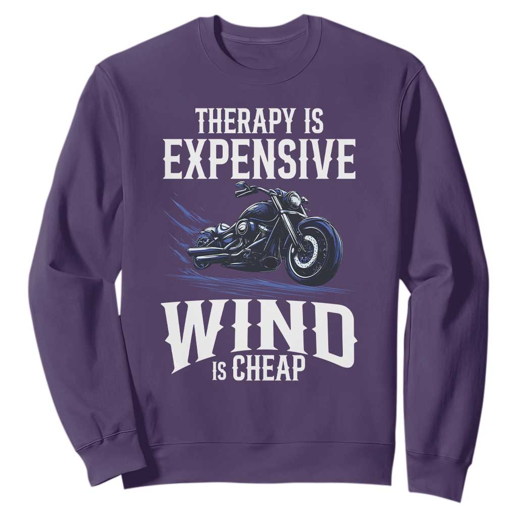 Motorcycle Rider Sweatshirt Therapy Is Expensive Wind Is Cheap TS09 Purple Print Your Wear