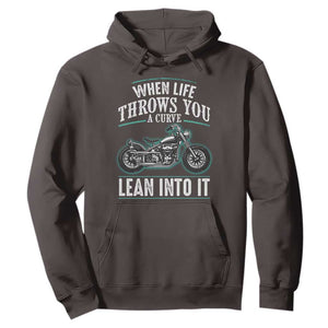 Motorcycle Rider Hoodie When Life Throws You A Curve Lean Into It TS09 Dark Chocolate Print Your Wear