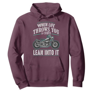 Motorcycle Rider Hoodie When Life Throws You A Curve Lean Into It TS09 Maroon Print Your Wear