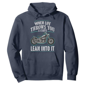 Motorcycle Rider Hoodie When Life Throws You A Curve Lean Into It TS09 Navy Print Your Wear