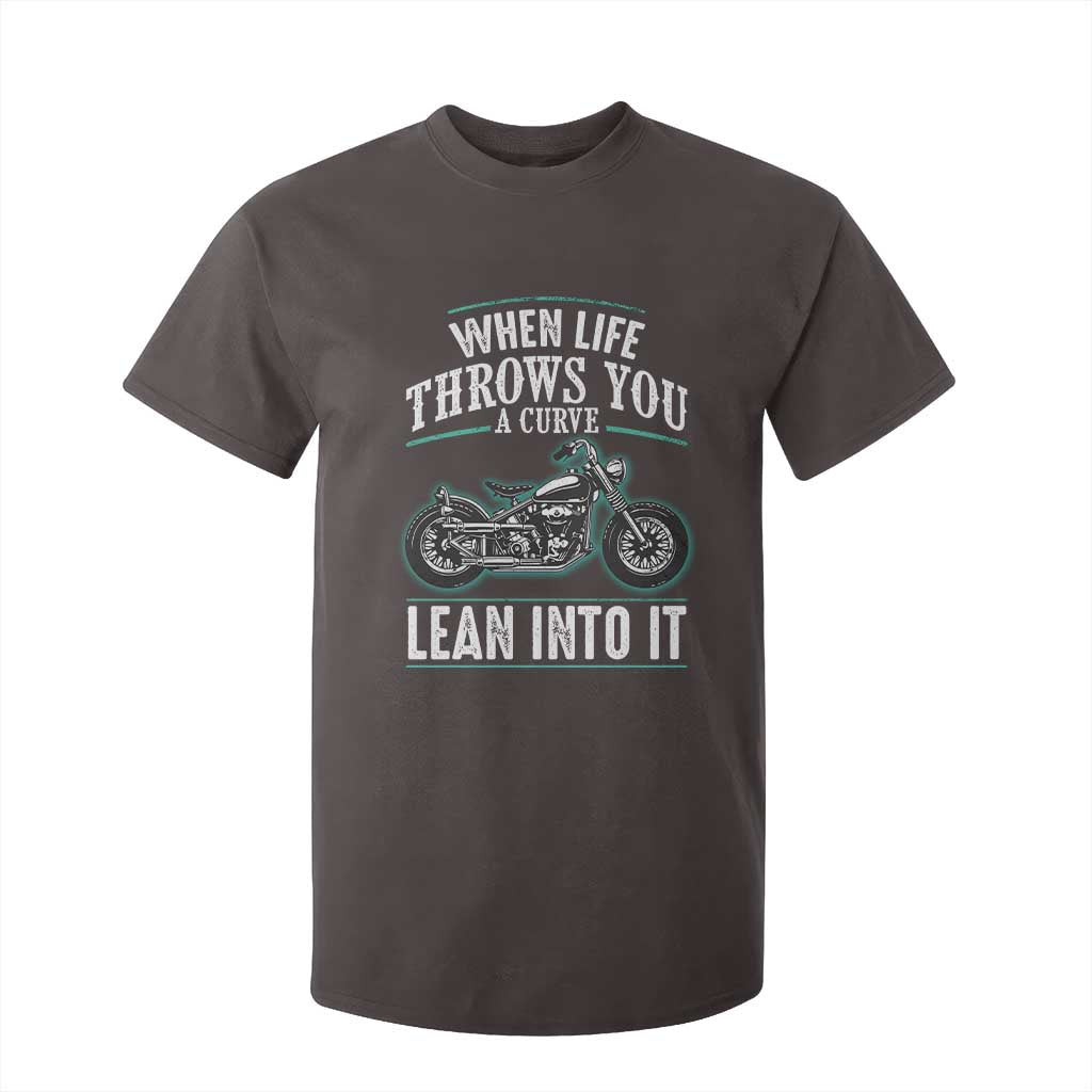 Motorcycle Rider T Shirt For Kid When Life Throws You A Curve Lean Into It TS09 Dark Chocolate Print Your Wear