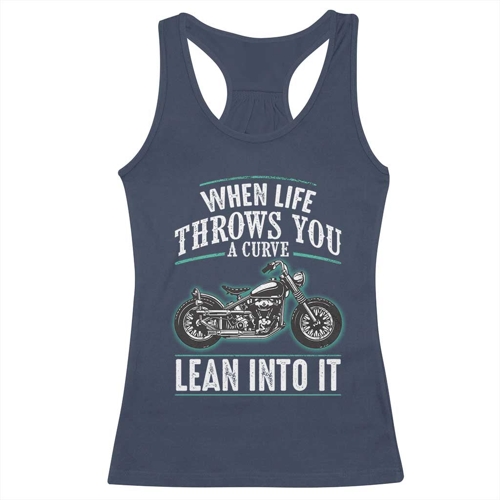 Motorcycle Rider Racerback Tank Top When Life Throws You A Curve Lean Into It TS09 Navy Print Your Wear