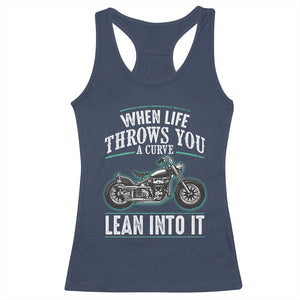Motorcycle Rider Racerback Tank Top When Life Throws You A Curve Lean Into It TS09 Navy Print Your Wear