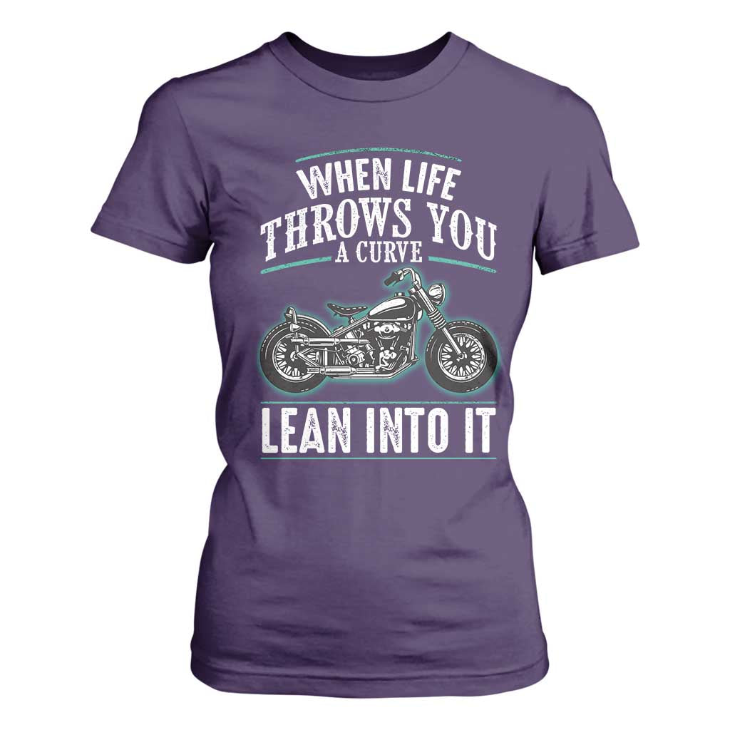Motorcycle Rider T Shirt For Women When Life Throws You A Curve Lean Into It TS09 Purple Print Your Wear