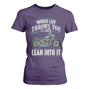 Motorcycle Rider T Shirt For Women When Life Throws You A Curve Lean Into It TS09 Purple Print Your Wear