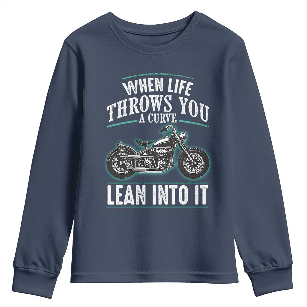 Motorcycle Rider Youth Sweatshirt When Life Throws You A Curve Lean Into It TS09 Navy Print Your Wear