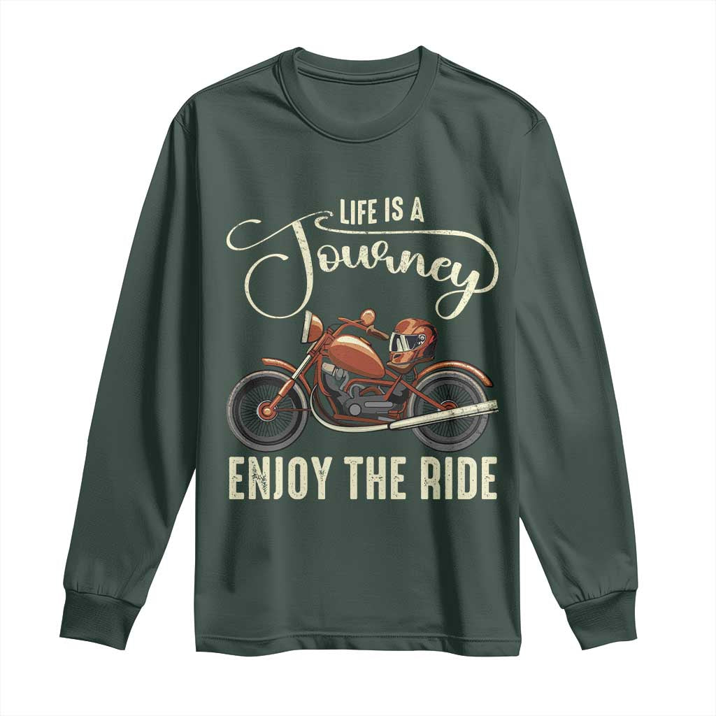 Motorcycle Rider Long Sleeve Shirt Lifes A Journey Enjoy The Ride Biker TS09 Dark Forest Green Print Your Wear