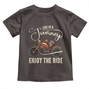 Motorcycle Rider Toddler T Shirt Lifes A Journey Enjoy The Ride Biker TS09 Dark Chocolate Print Your Wear