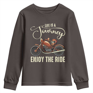 Motorcycle Rider Youth Sweatshirt Lifes A Journey Enjoy The Ride Biker TS09 Dark Chocolate Print Your Wear