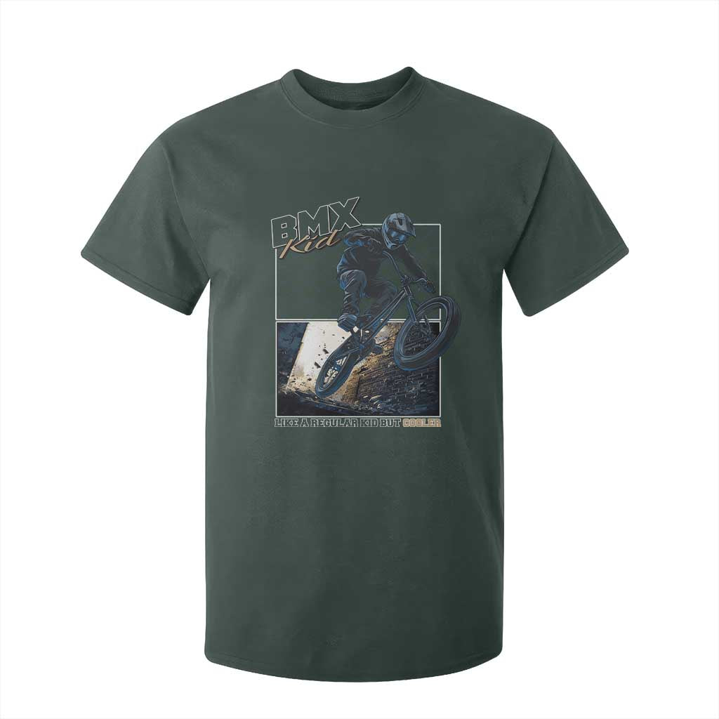 BMX Kid T Shirt For Kid Like A Regular Kid But Cooler Cyclist Bicycle TS09 Dark Forest Green Print Your Wear