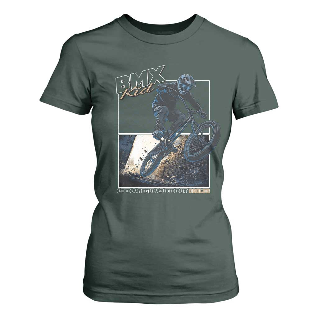BMX Kid T Shirt For Women Like A Regular Kid But Cooler Cyclist Bicycle TS09 Dark Forest Green Print Your Wear