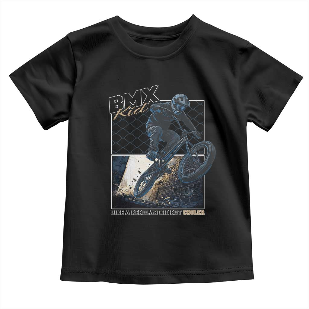 BMX Kid Toddler T Shirt Like A Regular Kid But Cooler Cyclist Bicycle TS09 Black Print Your Wear