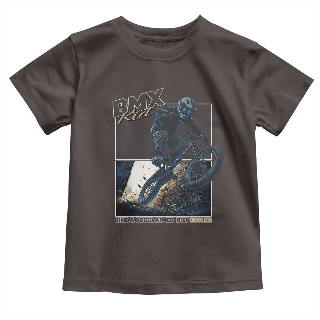 BMX Kid Toddler T Shirt Like A Regular Kid But Cooler Cyclist Bicycle TS09 Dark Chocolate Print Your Wear