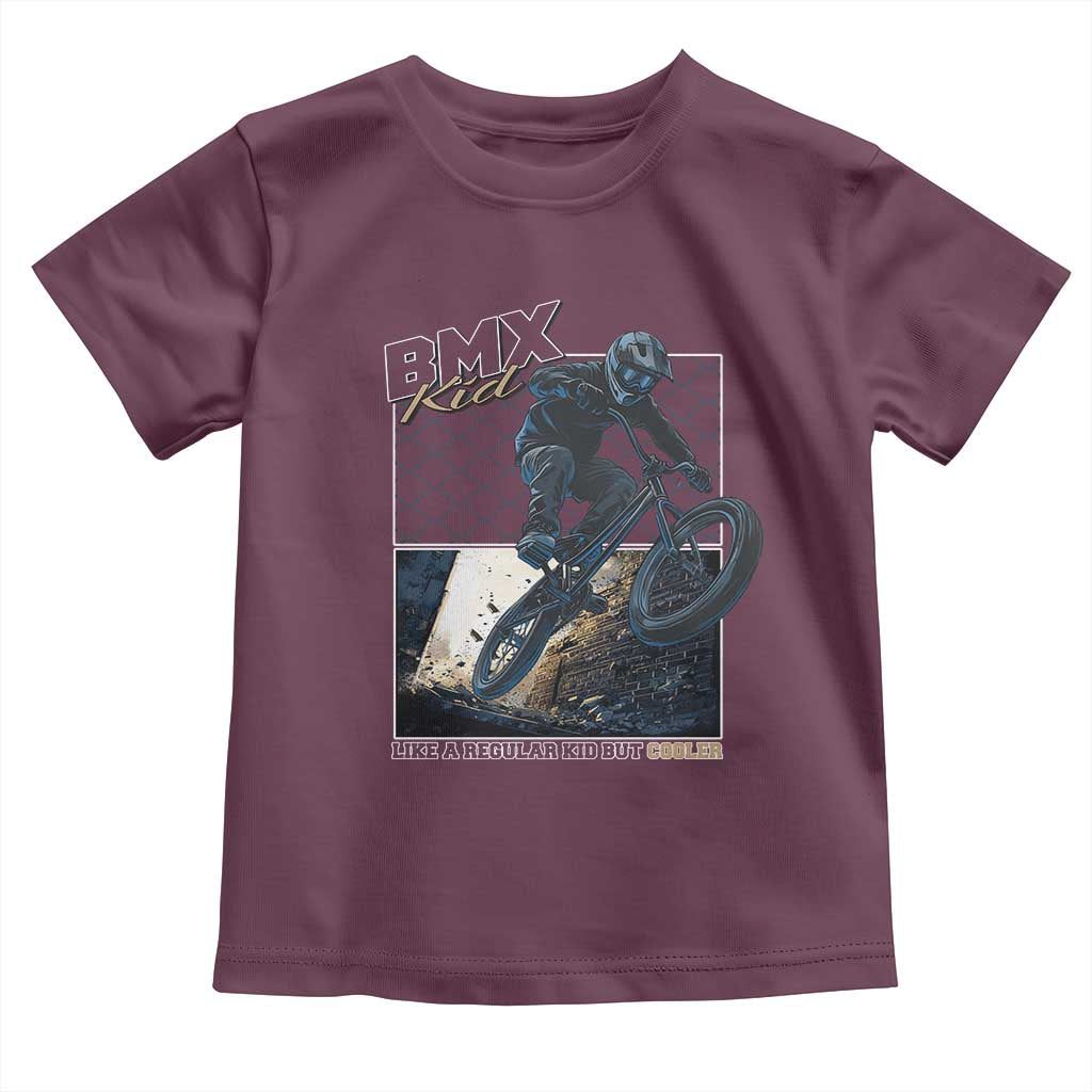 BMX Kid Toddler T Shirt Like A Regular Kid But Cooler Cyclist Bicycle TS09 Maroon Print Your Wear