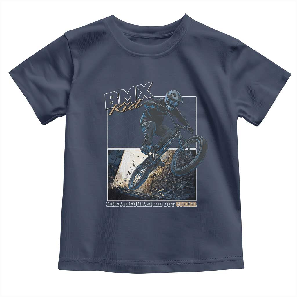 BMX Kid Toddler T Shirt Like A Regular Kid But Cooler Cyclist Bicycle TS09 Navy Print Your Wear