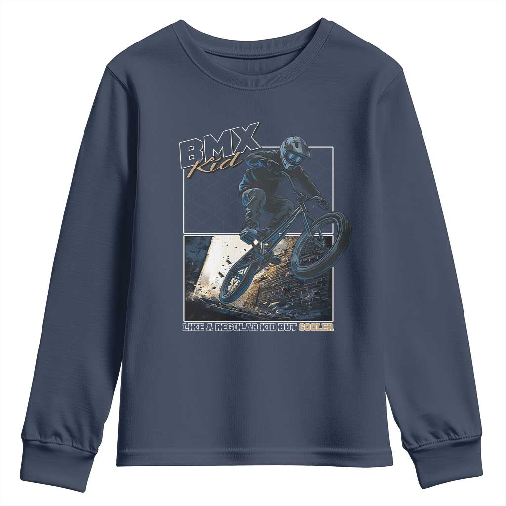 BMX Kid Youth Sweatshirt Like A Regular Kid But Cooler Cyclist Bicycle TS09 Navy Print Your Wear