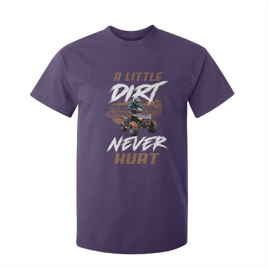 Quad Bike T Shirt For Kid - A Little Dirt Never Hurt 4 Wheeler ATV Youth Tee TS09 Purple Print Your Wear