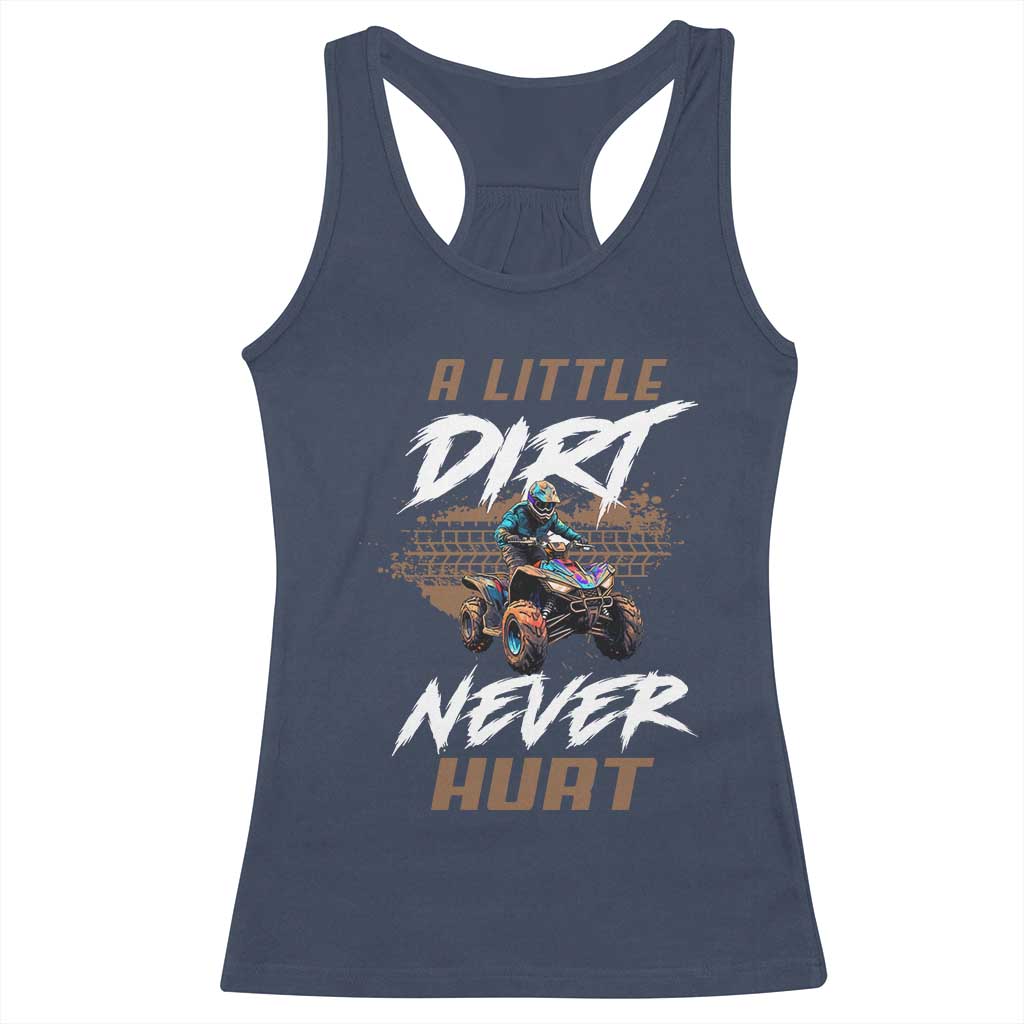 Quad Bike Racerback Tank Top A Little Dirt Never Hurt 4 Wheeler TS09 Navy Print Your Wear