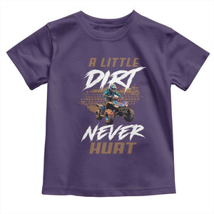 Quad Bike Toddler T Shirt A Little Dirt Never Hurt 4 Wheeler TS09 Purple Print Your Wear