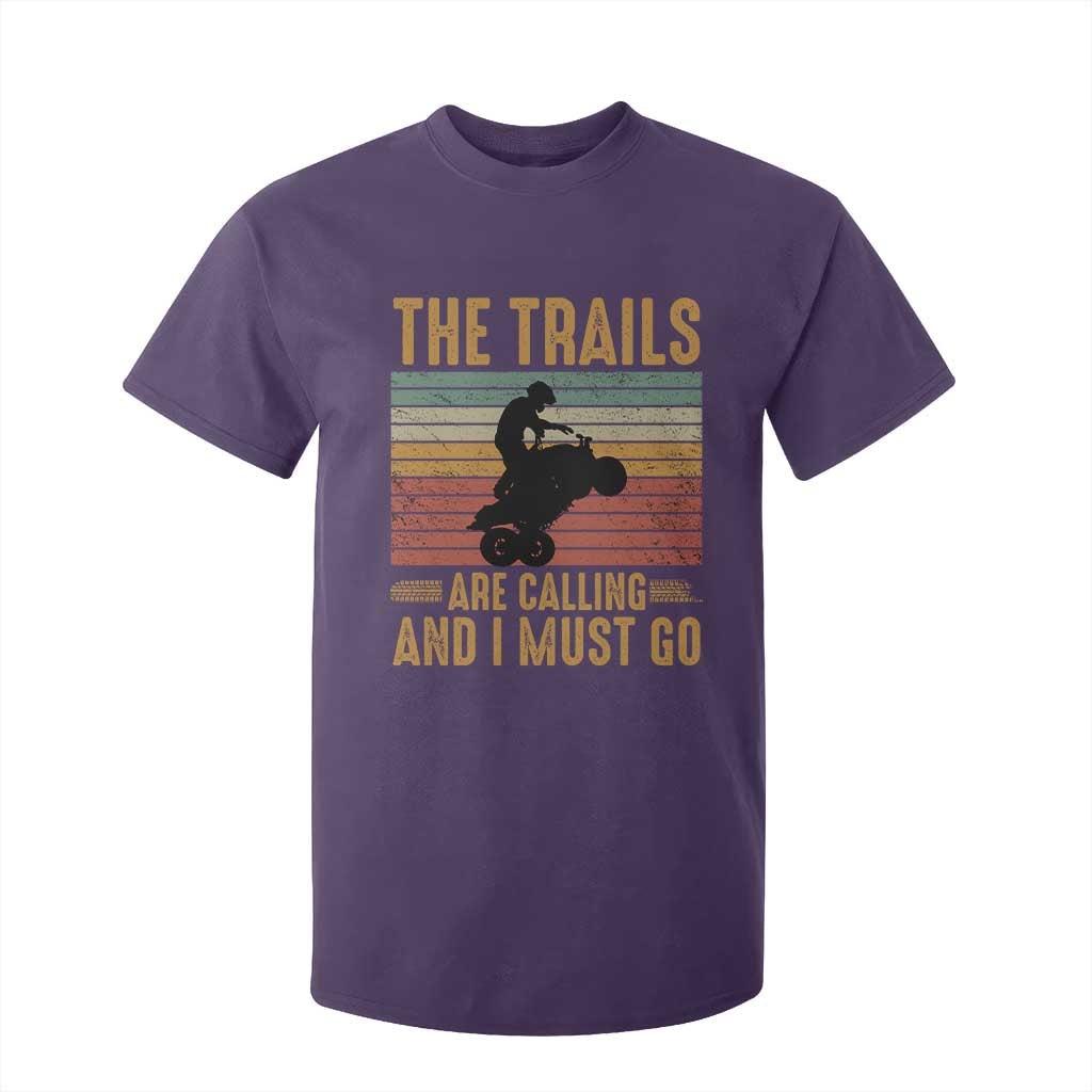 4 Wheeler T Shirt For Kid The Trails Are Calling And I Must Go Quad Bike TS09 Purple Print Your Wear