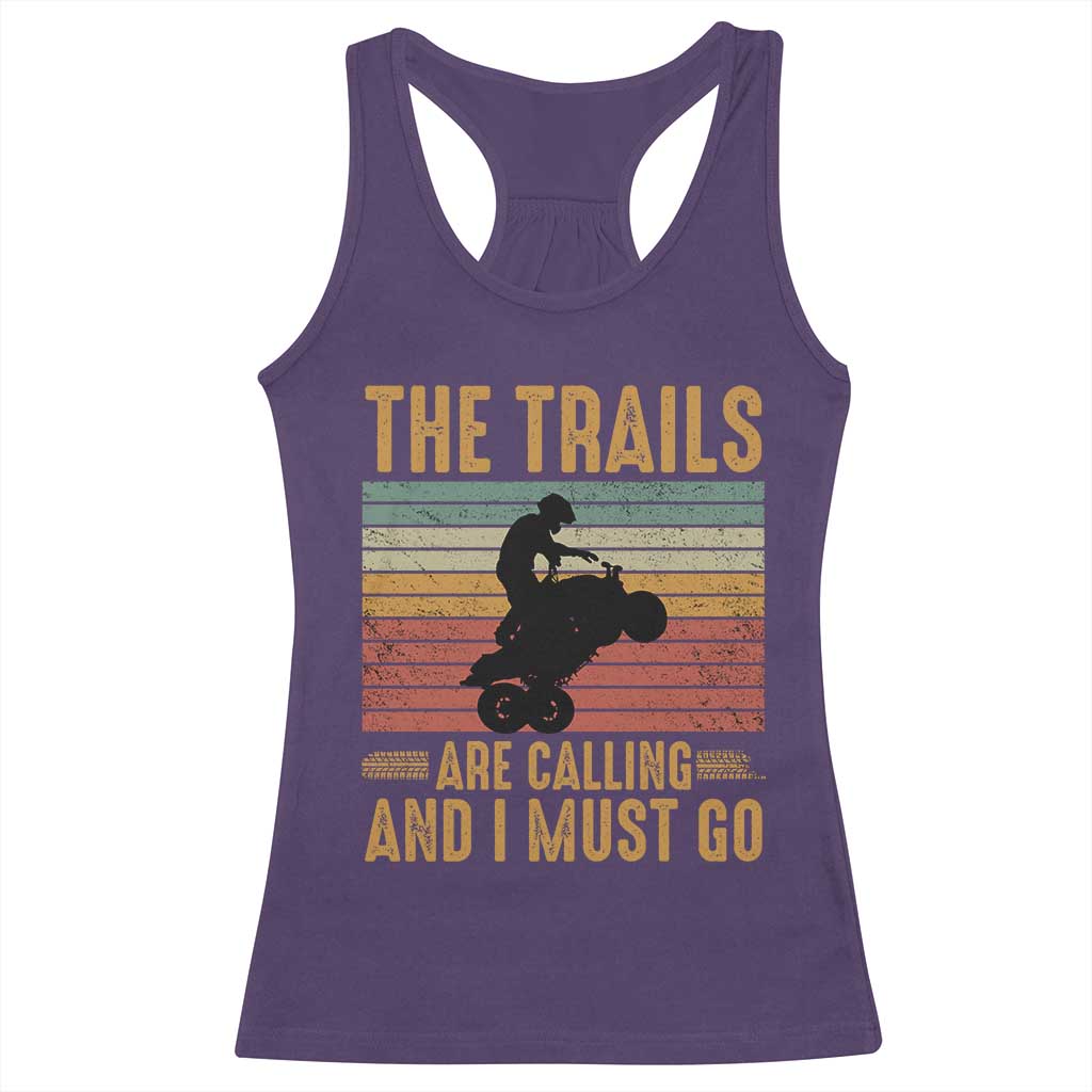 4 Wheeler Racerback Tank Top The Trails Are Calling And I Must Go Quad Bike TS09 Purple Print Your Wear