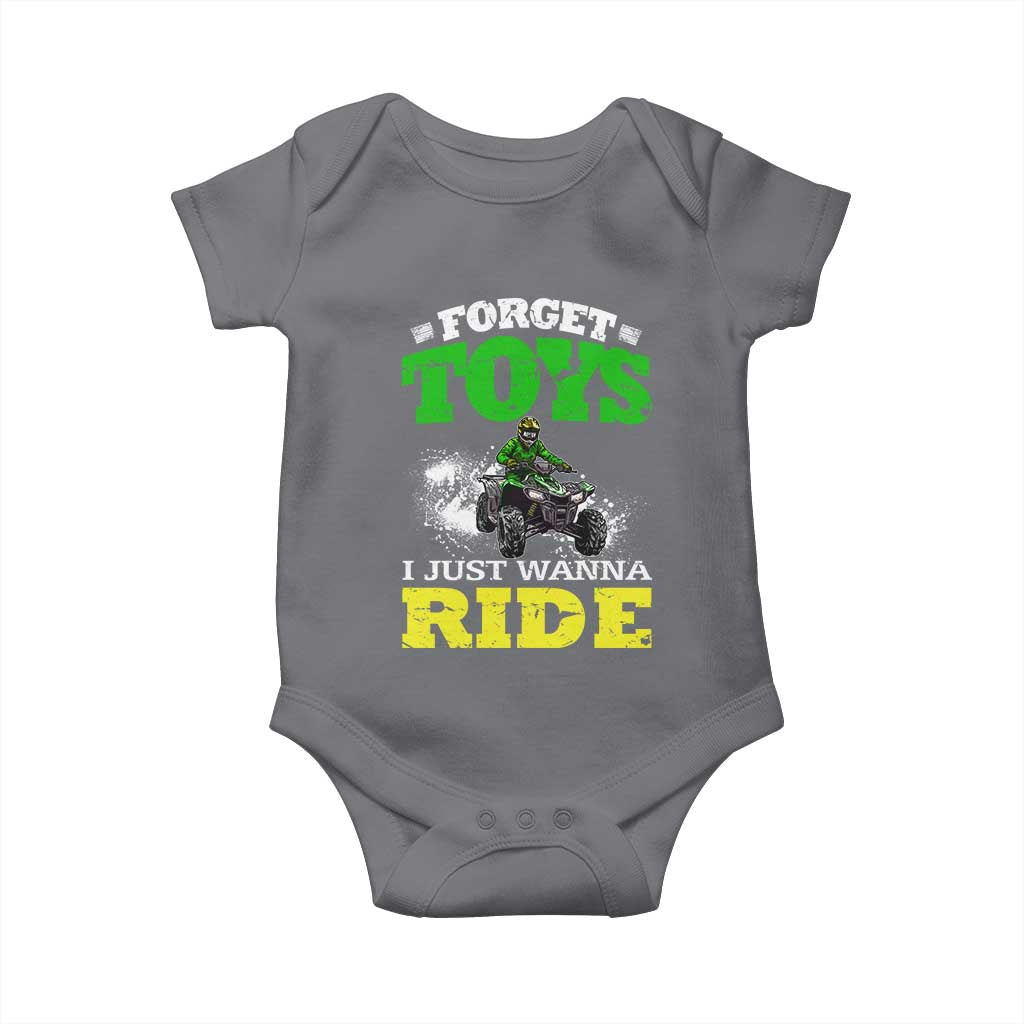 Funny Quad Bike Kid Baby Onesie Forget Toys I Just Wanna Ride TS09 Charcoal Print Your Wear