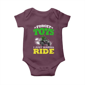 Funny Quad Bike Kid Baby Onesie Forget Toys I Just Wanna Ride TS09 Maroon Print Your Wear