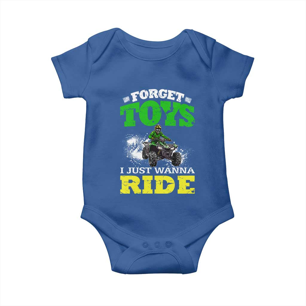 Funny Quad Bike Kid Baby Onesie Forget Toys I Just Wanna Ride TS09 Royal Blue Print Your Wear