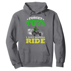 Funny Quad Bike Kid Hoodie Forget Toys I Just Wanna Ride TS09 Charcoal Print Your Wear