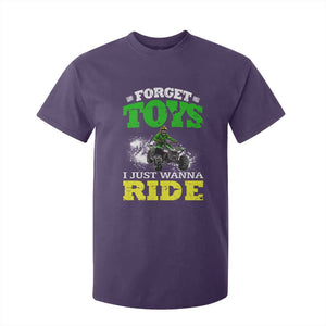 Funny Quad Bike Kid T Shirt For Kid Forget Toys I Just Wanna Ride TS09 Purple Print Your Wear