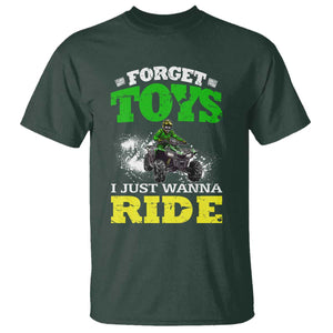 Funny Quad Bike Kid T Shirt Forget Toys I Just Wanna Ride TS09 Dark Forest Green Print Your Wear