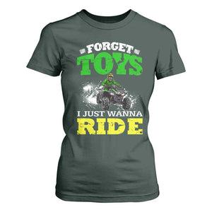 Funny Quad Bike Kid T Shirt For Women Forget Toys I Just Wanna Ride TS09 Dark Forest Green Print Your Wear