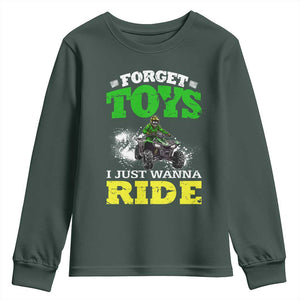Funny Quad Bike Kid Youth Sweatshirt Forget Toys I Just Wanna Ride TS09 Dark Forest Green Print Your Wear