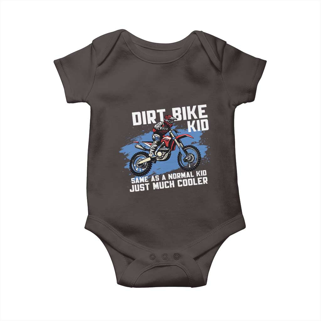 Dirt Bike Kid Baby Onesie Same As A Normal Kid Just Much Cooler TS09 Dark Chocolate Print Your Wear