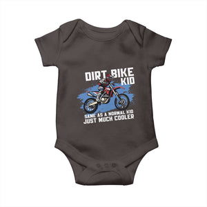 Dirt Bike Kid Baby Onesie Same As A Normal Kid Just Much Cooler TS09 Dark Chocolate Print Your Wear