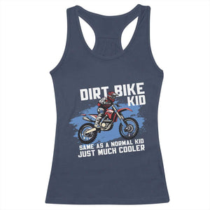 Dirt Bike Kid Racerback Tank Top Same As A Normal Kid Just Much Cooler TS09 Navy Print Your Wear