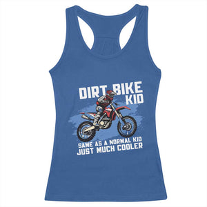 Dirt Bike Kid Racerback Tank Top Same As A Normal Kid Just Much Cooler TS09 Royal Blue Print Your Wear