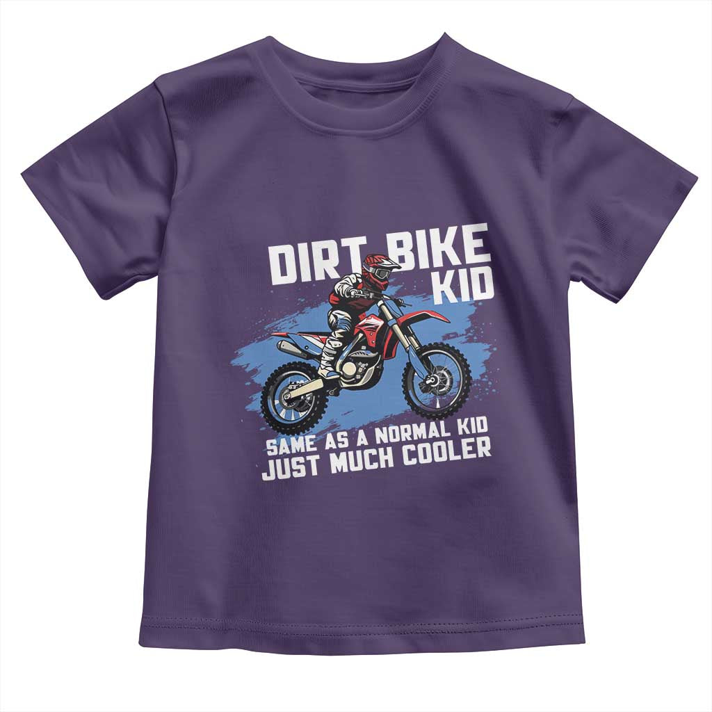 Dirt Bike Kid Toddler T Shirt Same As A Normal Kid Just Much Cooler TS09 Purple Print Your Wear