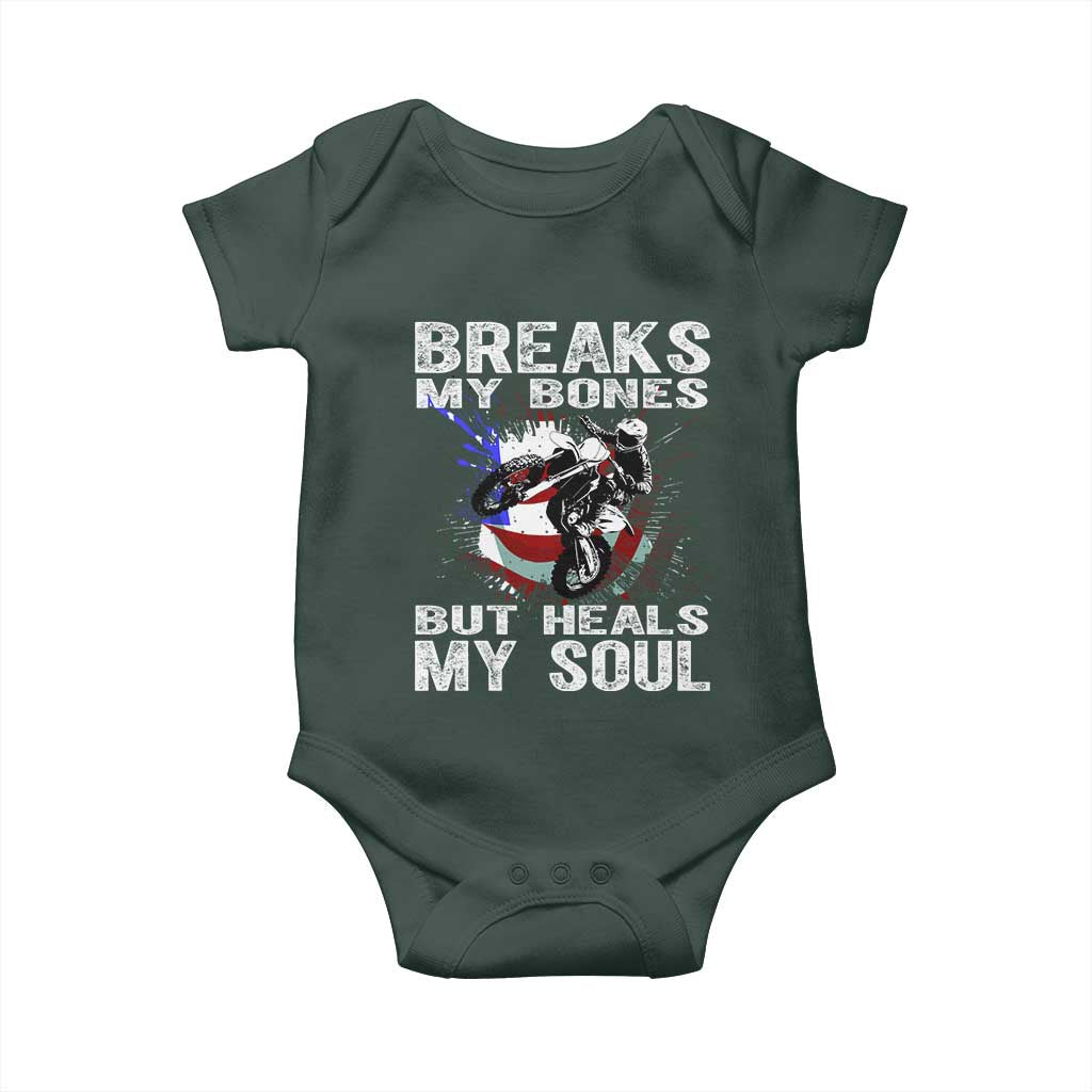 Dirt Bike Baby Onesie Breaks My Bones But Heals My Soul TS09 Print Your Wear