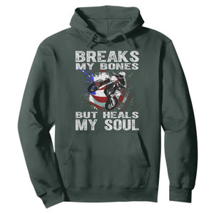Dirt Bike Hoodie Breaks My Bones But Heals My Soul TS09 Dark Forest Green Print Your Wear