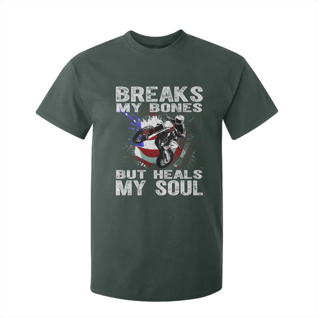 Dirt Bike T Shirt For Kid Breaks My Bones But Heals My Soul TS09 Dark Forest Green Print Your Wear