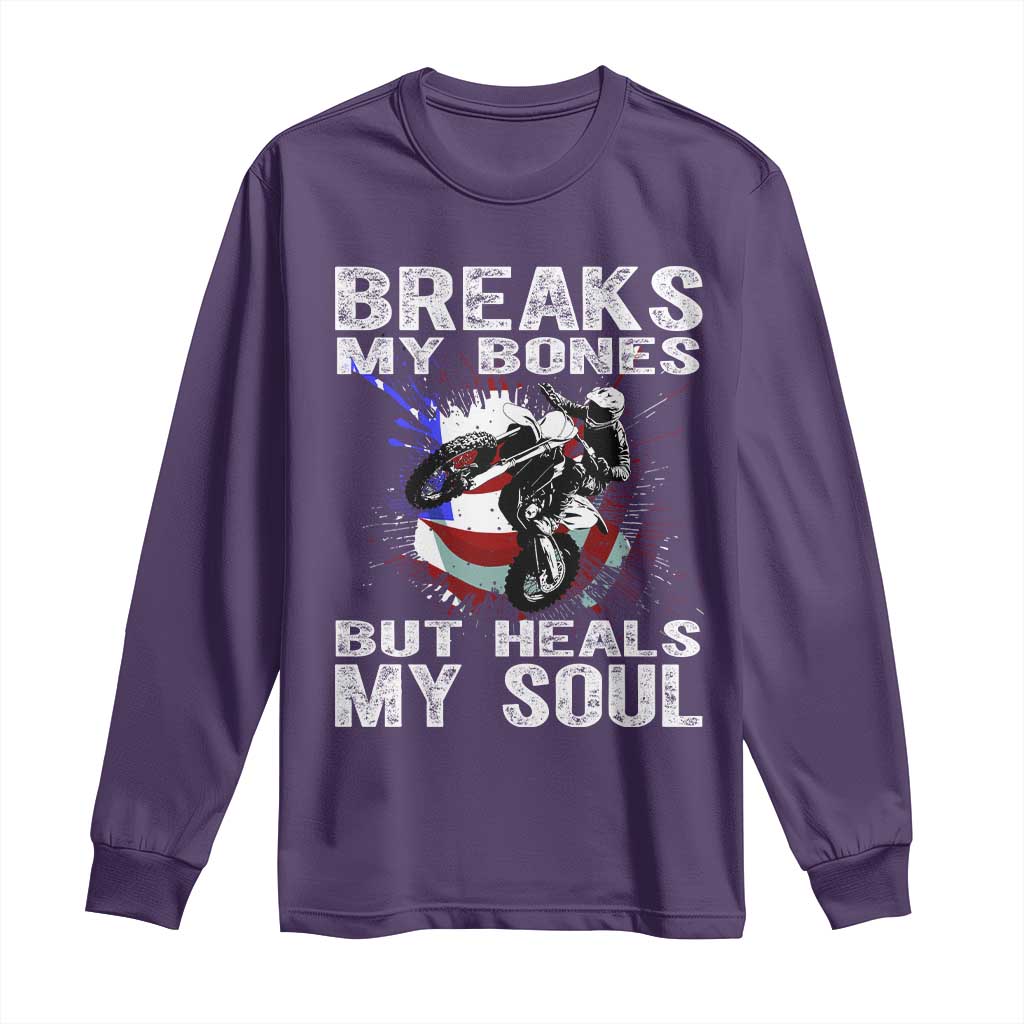 Dirt Bike Long Sleeve Shirt Breaks My Bones But Heals My Soul TS09 Purple Print Your Wear