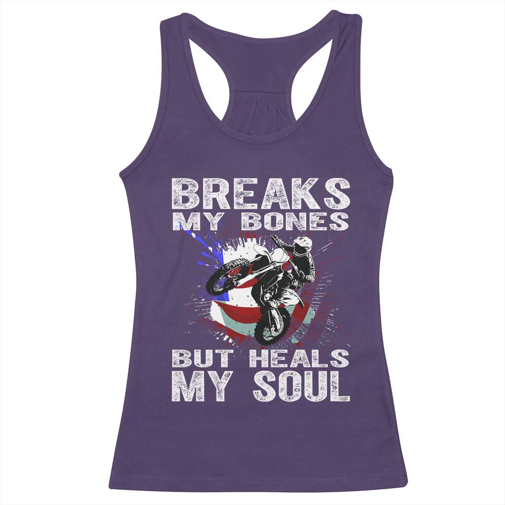 Dirt Bike Racerback Tank Top Breaks My Bones But Heals My Soul TS09 Purple Print Your Wear